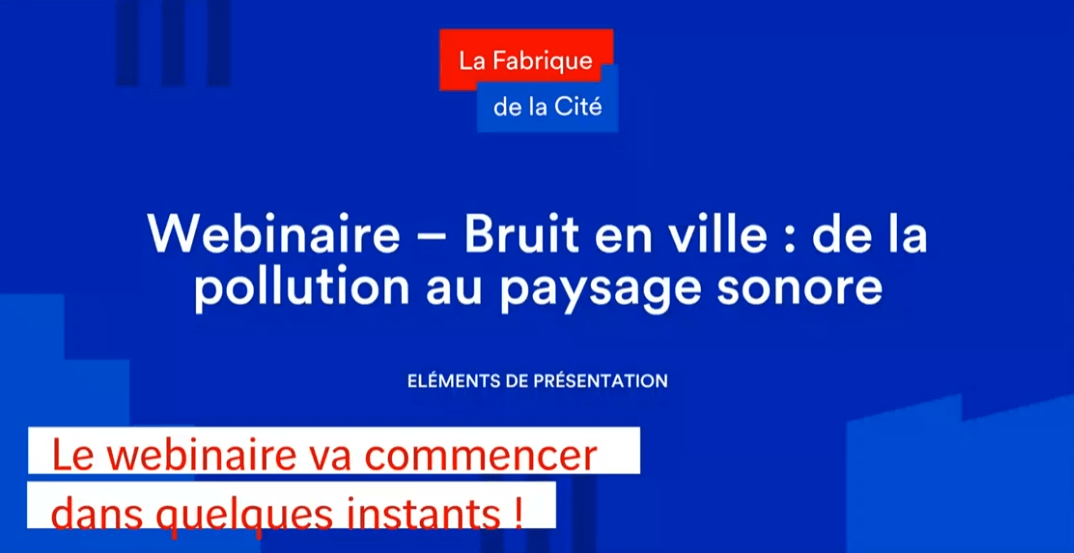 webinaire : Bruit en ville : de la pollution au paysage sonore