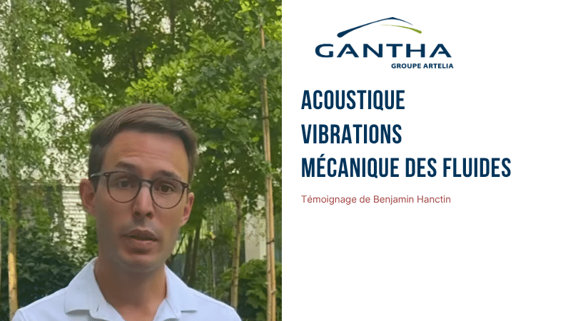 Benjamin Hanctin, ingénieur acousticien chez GANTHA, présente son métier dans le cadre de la série Au Cœur de l'Ingé.